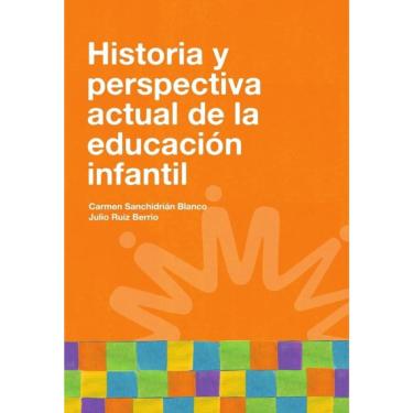 Imagem de Historia y perspectiva actual de la educación infantil - Espanhol