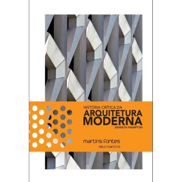 Imagem de Historia Critica Da Arquitetura Moderna