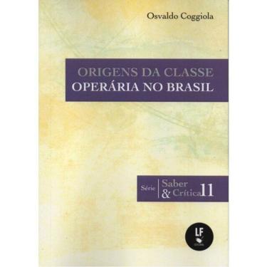 Imagem de Origens Da Classe Operária No Brasil