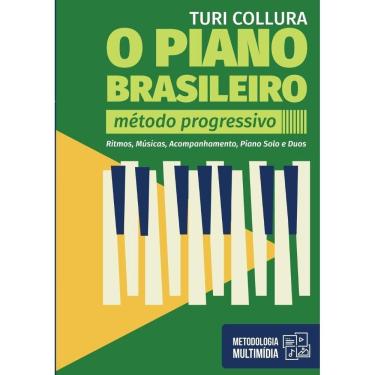 Imagem de O PIANO BRASILEIRO - Método Progressivo - Turi Collura