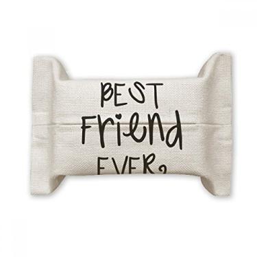 Imagem de Amizade Best Friend Ever Words Citações de papel para lenços faciais Bolsa de linho de algodão