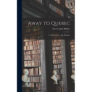 Imagem de Away to Quebec: a Gay Journey to the Province
