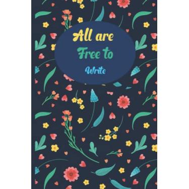 Imagem de All are Free to Write: Lined Journal Notebook Fits all groups and ages