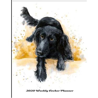Imagem de 2020 Weekly Cocker Planner: Calendar, Scheduler, Organizer, Appointment Book, Journal, Notebook, Diary