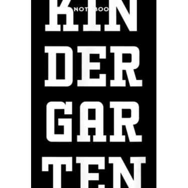 Imagem de Notebook bāck tō schōōl phōtō prōp - kindērgārtēn Nicē: 6x9 inch, over 100 pages/Lined Journal,Homeschool,Book,Financial,Event,A Blank