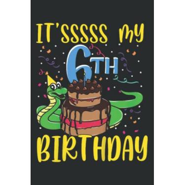 Imagem de Kids It S My 6Th Birthday Funny Snake 6 Year Old Boys Girls Graphic: FLOWER JOURNAL: 6" x 9", 120 Pages, Lined Journal & Diary for Writing & Notes for ... Women, Memo Diary Subject Notebooks Planner.