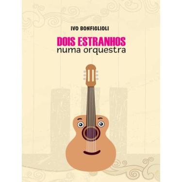 Imagem de Livro - Dois Estranhos Numa Orquestra - SCORTECCI, 1, 15 x 22