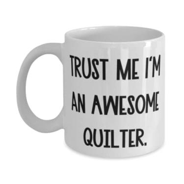 Imagem de Trust Me I'm an Awesome Quilter. Caneca de 325 g 443 ml, presentes de colcha de sarcasmo, copo para colegas de trabalho