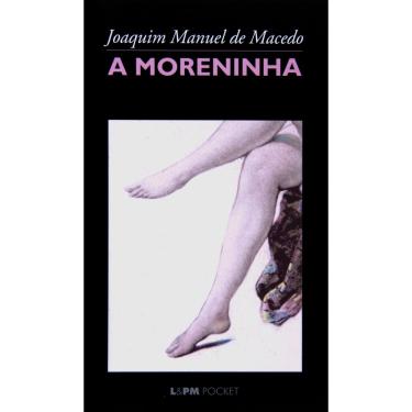 Imagem de Livro - L&PM Pocket - A Moreninha - Joaquim Manuel de Macedo