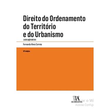 Imagem de Direito do Ordenamento do Território e do Urbanismo: Legislação Básica
