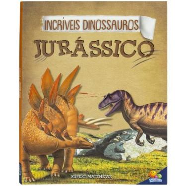 Imagem de Livro - Incríveis Dinossauros: Jurássico