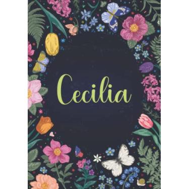 Imagem de Cecilia: Carnet de notes A5 | Prénom personnalisé Cecilia | Cadeau d'anniversaire pour fille, femme, maman, copine, sœur ... | Jardin de papillon | 120 pages lignée, Petit Format A5 (14.8 x 21 cm)