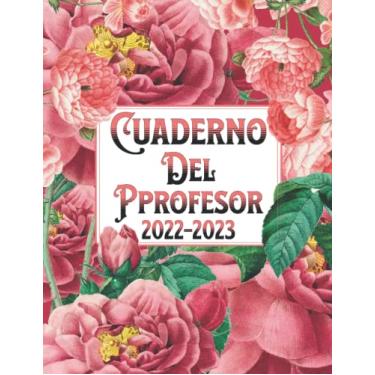 Imagem de Cuaderno del profesor 2022-2023: Año escolar - Semana vista Agenda maestra - Organizador de Clases Semanal y Mensual - Planificador de lecciones ... 2022 a Junio de 2023 - Regalo para profesores
