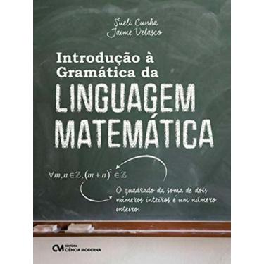 Imagem de Introdução à Gramática da Linguagem Matemática Sortido - CIENCIA MODER