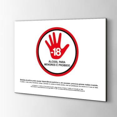 Imagem de Placa de PS p/Sinalização Lei Álcool Proibido Para Menores De 18 Anos P/Comércio Loja Estabelecimento