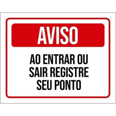 Imagem de Kit 10 Placa Acm Aviso Entrar Sair Registre Seu Ponto 18X23 - Sinalizo