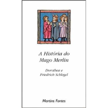 Imagem de Historia do mago merlim, a - MARTINS - MARTINS FONTES, 3