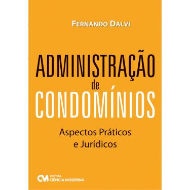 Imagem de Administração De Condomínios - Aspectos Práticos E Jurídicos 1ª Ed.