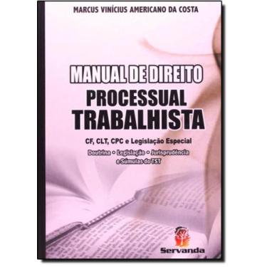 Imagem de Manual De Direito Processual Trabalhista - Cf, Clt, Cpc E Legislação E