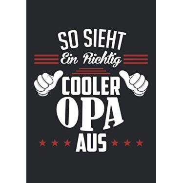 Imagem de Notizbuch A4 kariert mit Softcover Design: Opa Spruch So sieht ein richtig cooler Opa aus Großvater: 120 karierte DIN A4 Seiten