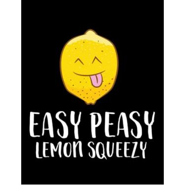Imagem de JOURNAL: Lemons Lemonade Summer Lemons Easy Peasy Lemon Squeezy: Design Notebook 8.5 x 11"