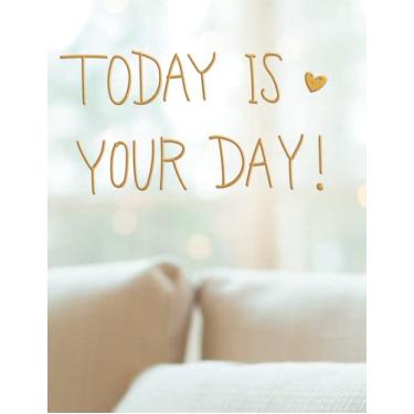Imagem de Today is Your Day Lined Journal with Greeting Card cover in One: Motivational Front Cover and Stock Paper Envelope Design on Back Cover
