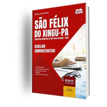 Imagem de Apostila Prefeitura de São Félix do Xingu - PA 2025 - Auxiliar Adminis