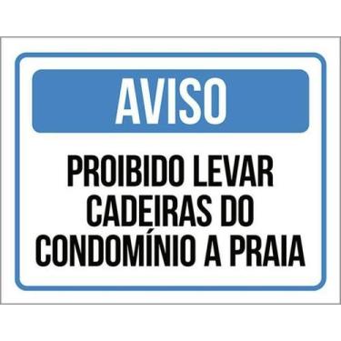 Imagem de Kit 5 Placa Proibido Levar Cadeiras Condomínio Praia 27X35 - Sinalizo