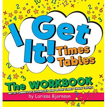 Imagem de I Get It! Times Tables: The Workbook: With Tonnes of Examples And More Times Table Tricks