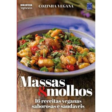 Imagem de Livro - Cozinha Vegana - Massas E Molhos: 16 Receitas Veganas Saborosa