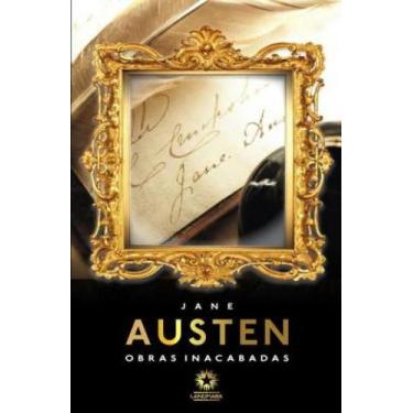 Imagem de Obras Inacabadas Jane Austen - Ed. Bilingue - Editora Landmark Ltda.