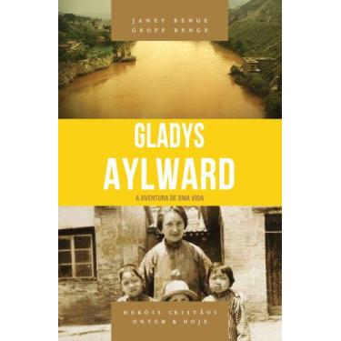 Imagem de Gladys Aylward - Série Heróis Cristãos Ontem & Hoje - Vida Nova