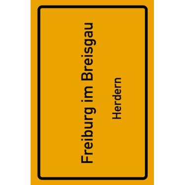 Imagem de Freiburg im Breisgau Herdern: Deine Stadt, deine Region, deine Heimat! | Notizbuch DIN A5 karierte 120 Seiten Geschenk