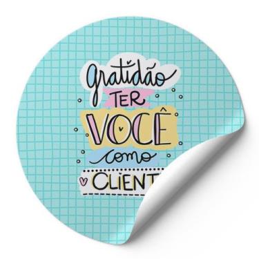 Imagem de 120 Etiquetas Adesivas Redondas Gratidão Ter Você Como Cliente Impress