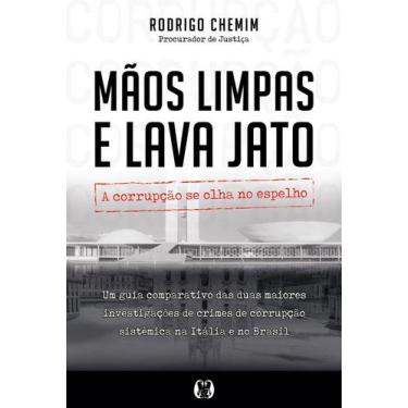 Imagem de Livro - Mãos limpas e Lava Jato