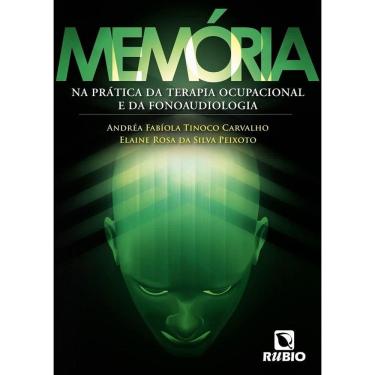 Imagem de Livro: Memória - Na Terapia Ocupacional E Na Fonoaudiologia