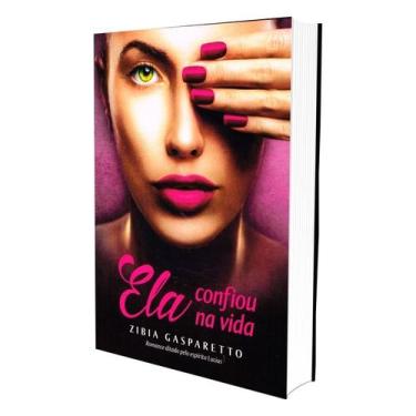 Imagem de Ela Confiou na Vida - Romance de Zibia M. Gasparetto - VIDA E CONSCIEN