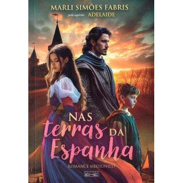 Imagem de Nas Terras da Espanha - Romance - EME
