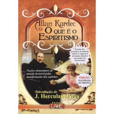 Imagem de O Que é o Espiritismo - Normal (16x23 cm) - Allan Kardec - LAKE