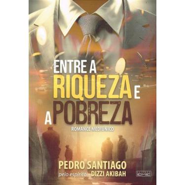 Imagem de Entre a Riqueza e a Pobreza - Romance Inspirador - EME
