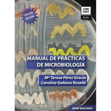 Imagem de MANUAL DE PRÁCTICAS DE MICROBIOLOGÍA (3.ª Edición) - Espanhol
