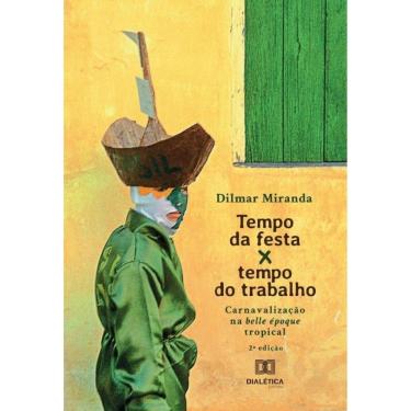 Imagem de Tempo da festa x tempo do trabalho-Português