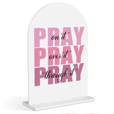 Imagem de Presente Cristão para Homens e Mulheres, Pray Through It, Placa de Mesa Acrílico de Oração, Adequado para Apartamento, Escritório, Quarto, Sala de Estar, Cubículo, Decoração