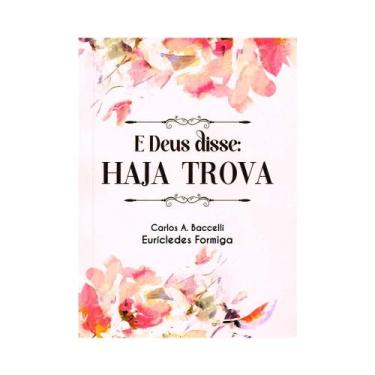 Imagem de E Deus Disse: Haja Trova - DIDIER
