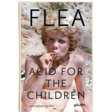 Imagem de Livro - Acid for the children (Edição atualizada com capítulo extra)