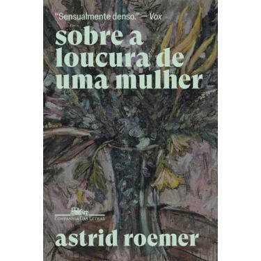Imagem de Livro - Sobre a loucura de uma mulher