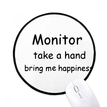 Imagem de DIYthinker Monitor Take A Hand Bring Me Happiness Mouse Pad Desktop Office Tapete Redondo para Computador