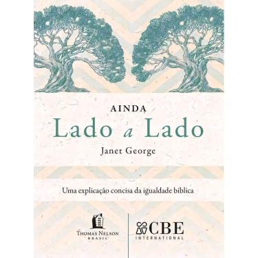 Imagem de Ainda Lado a Lado - Uma Explicação Concisa da Igualdade Bíblica