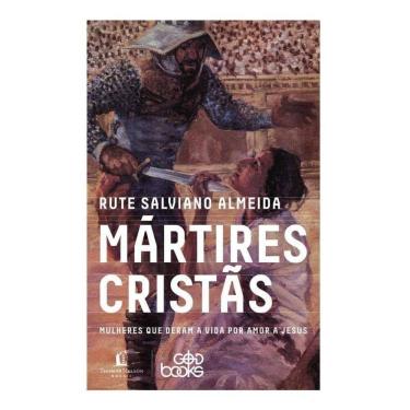 Imagem de Mártires Cristãs - Mulheres Que Deram a Vida Por Amor a Jesus