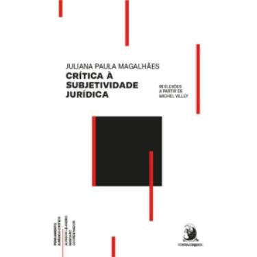 Imagem de Crítica a Subjetividade Jurídica: Reflexões a partir de Michel Villey